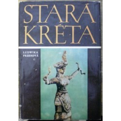 Pressová Ludwika - Stará Kréta - Život za časů krále Mínóa