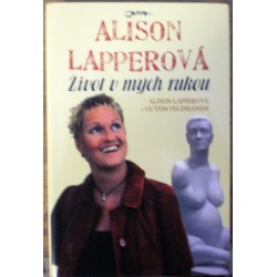 Lapperová Alison - Život v mých rukou