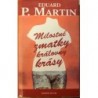 Martin Eduard P. - Milostné zmatky královny krásy