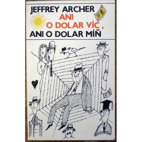 Archer Jeffrey - Ani o dolar víc, ani o dolar míň
