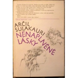 Sulakauri Arčil - Nenaplněné lásky
