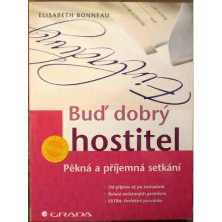 Bonneau Elisabeth - Buď dobrý hostitel