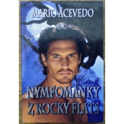 Acevedo Mario - Nymfomanky z Rocky Flats