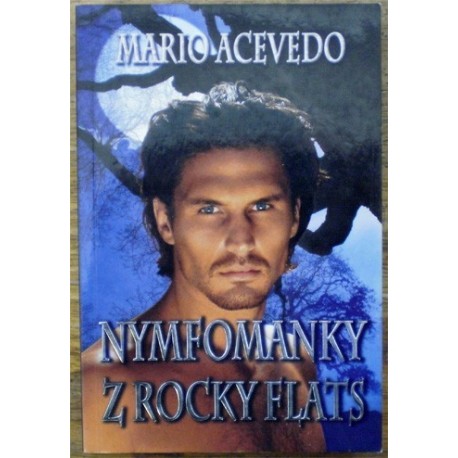 Acevedo Mario - Nymfomanky z Rocky Flats