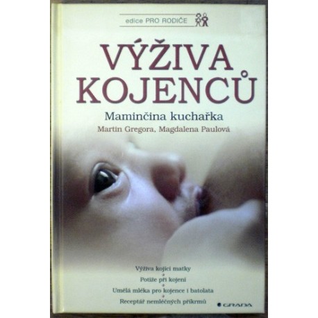 Gregora Martin, Paulová Magdalena - Výživa kojenců (Maminčina kuchařka)