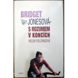 Fieldingová Helen - Bridget Jonesová - S rozumem v koncích