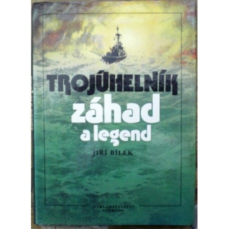 Bílek Jiří - Trojúhelník záhad a legend