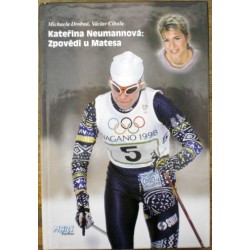 Drobná Michaela, Cibula Václav - Kateřina Neumannová: Zpovědi u Matesa