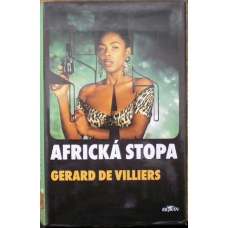 Villiers Gerard de - Africká stopa