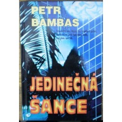 Bambas Petr - Jedinečná šance