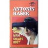 Rašek Antonín - Do smrti mám chlapů dost