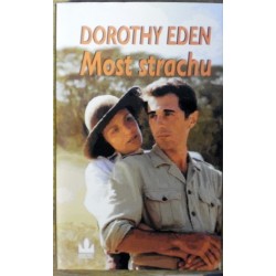 Eden Dorothy - Most strachu