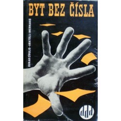 Cirulis Gunar, Imermanis Anatolij - Byt bez čísla