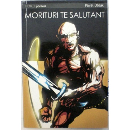 Obluk Pavel - Morituri te Salutant