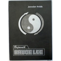Polák Jaroslav - Bruce Lee - Bojovník