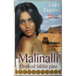 Esquivel Laura - Malinalli (Otrokyně bílého pána)
