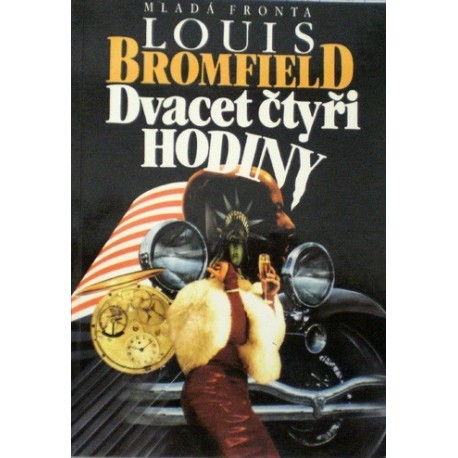 Bromfield Louis - Dvacet čtyři hodiny