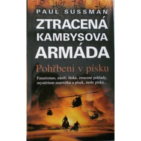 Sussman Paul - Ztracená Kambysova armáda - Pohřbeni v písku