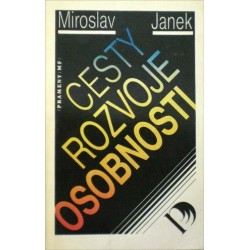 Janek Miroslav - Cesty rozvoje osobnosti