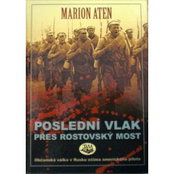 Aten Marion - Poslední vlak přes rostovský most