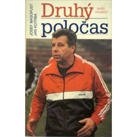 Masopust Josef, Kotrba Jan - Druhý poločas
