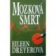 Dreyerová Elleen - Mozková smrt