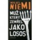Niemi Mikael - Muž, který zemřel jako losos