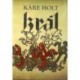 Holt Kare - Král