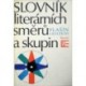 Vlašín Štěpán a kolektiv - Slovník literárních směrů a skupin