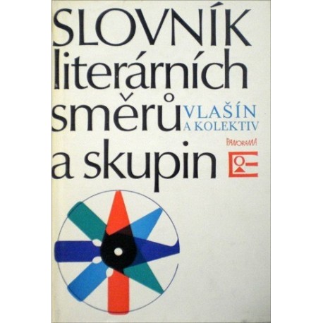 Vlašín Štěpán a kolektiv - Slovník literárních směrů a skupin