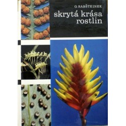 Rabšteinek Otomar - Skrytá krása rostlin