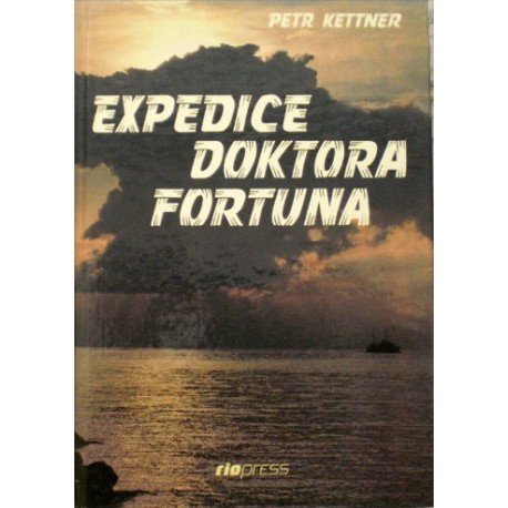 Kettner Petr - Expedice doktora Fortuna