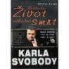 Dudek Oldřich - Nevšední život záhadná smrt Karla Svobody