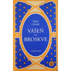 Chase Věra - Vášeň pro broskve