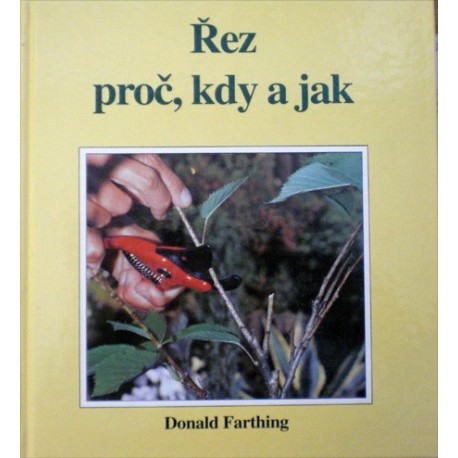 Farthing Donald - Řez - proč, kdy a jak