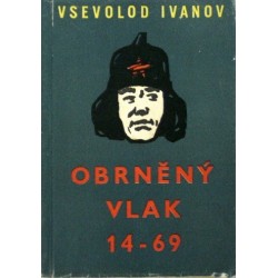 Ivanov Vsevolod - Obrněný vlak 14-69