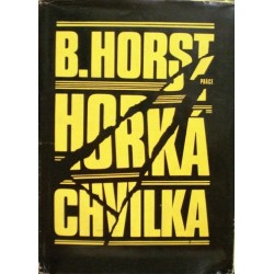 Horst B. - Horká chvilka