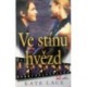 Lace Kate - Ve stínu hvězd