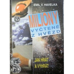 Havelka Emil V. - Miliony vyčtené z hvězd - Jak hrát a vyhrát