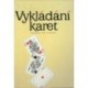 - Vykládání karet (Příručka pro každého)