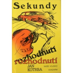 Kotrba Jan - Sekundy rozhodnutí