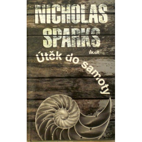 Sparks Nicholas - Útěk do samoty