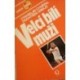 Chvátal Stanislav, Kreuz František - Velcí bílí muži