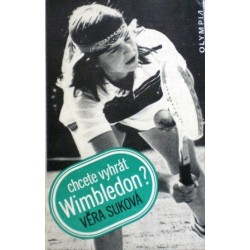 Suková Věra - Chcete vyhrát Wimbledon?