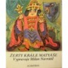 Navrátil Milan - Žerty krále Matyáše
