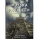 Gilbert Adrian G., Cotterell Maurice M. - Mayská proroctví