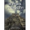 Gilbert Adrian G., Cotterell Maurice M. - Mayská proroctví