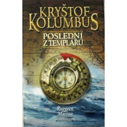 Marino Ruggero - Kryštof Kolumbus, Poslední z templářů