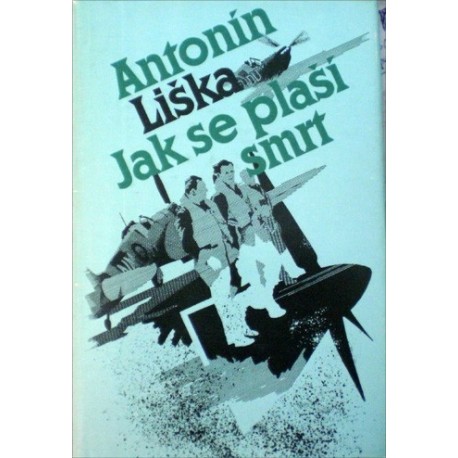 Liška Antonín - Jak se plaší smrt