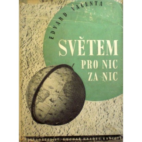 Valenta Edvard - Světem pro nic za nic